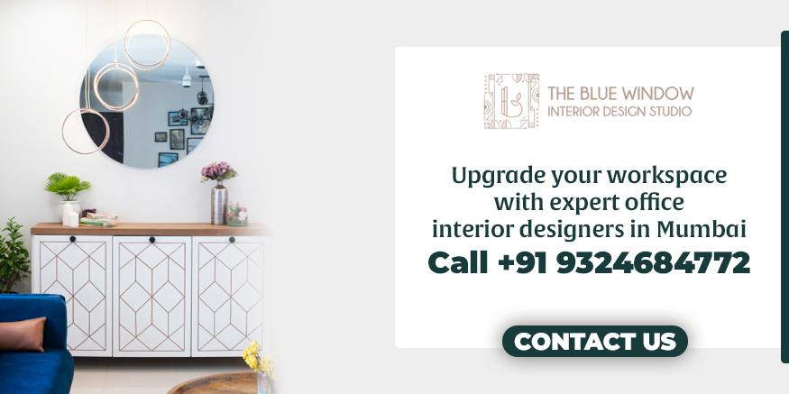 Get in touch with Expert Office Interior Designers in Mumbai