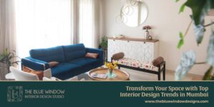 Transform your home with professional interior designers in mumbai