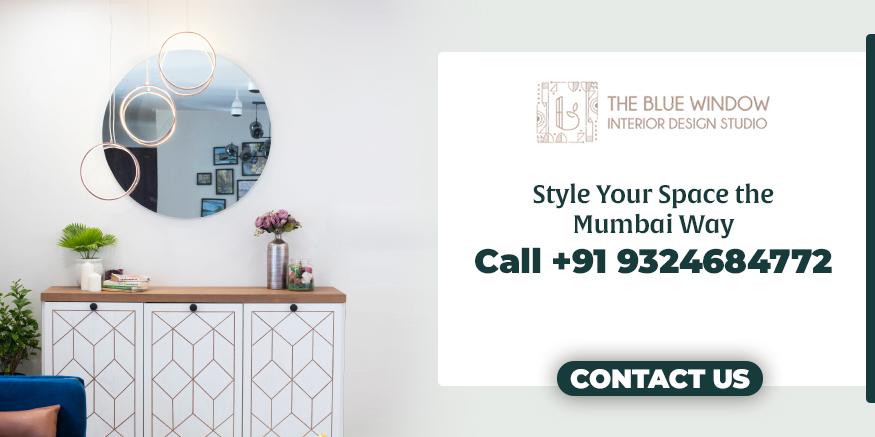 Contact us to style your space with the best interiors in Mumbai