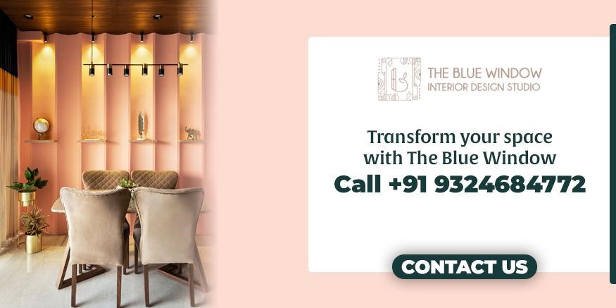 Get in touch with us to transform your space with the best interior design in Thane The Blue Window Designs